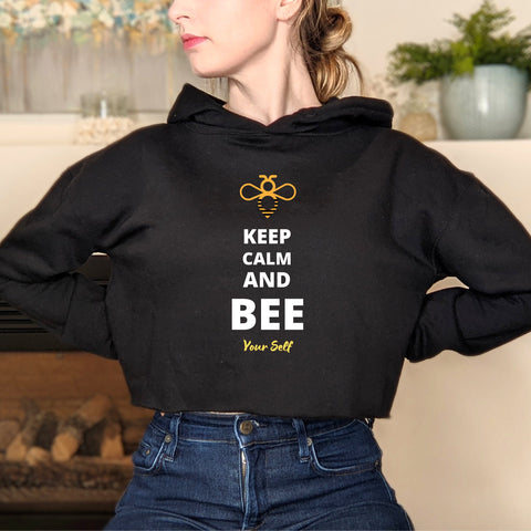 Bee Yourself Cropped Hoodie, Keep Calm Bee Shirt, Honey Bee Sweatshirt, Aesthetic Bee Hoodie, Bee Lover Gift, Trendy Bee Crop Top