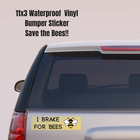 I Brake for Bees Bumper Sticker, Save the Bees Gift for Beekeeper, Bee Lover Bumper Sticker, Bee Car Decal
