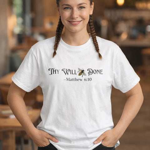 Trendy Christian T-Shirt, Thy Will Be Done, Bible Verse Shirt, Jesus Shirt, God is Good Faith Shirt, Church Retreat Shirt, Bee T-Shirt